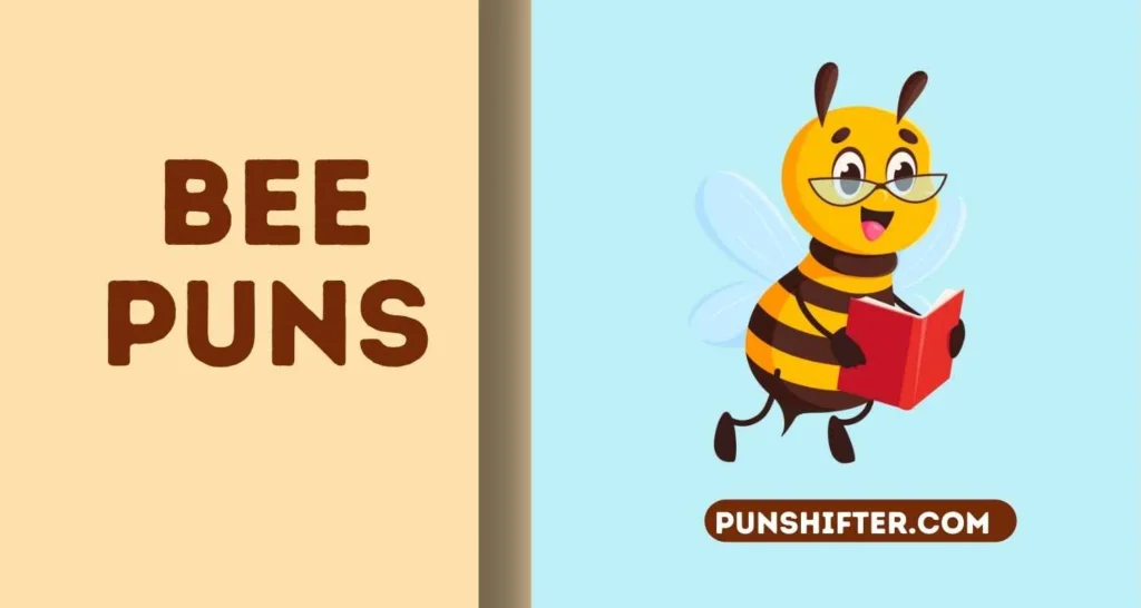 Bee Puns