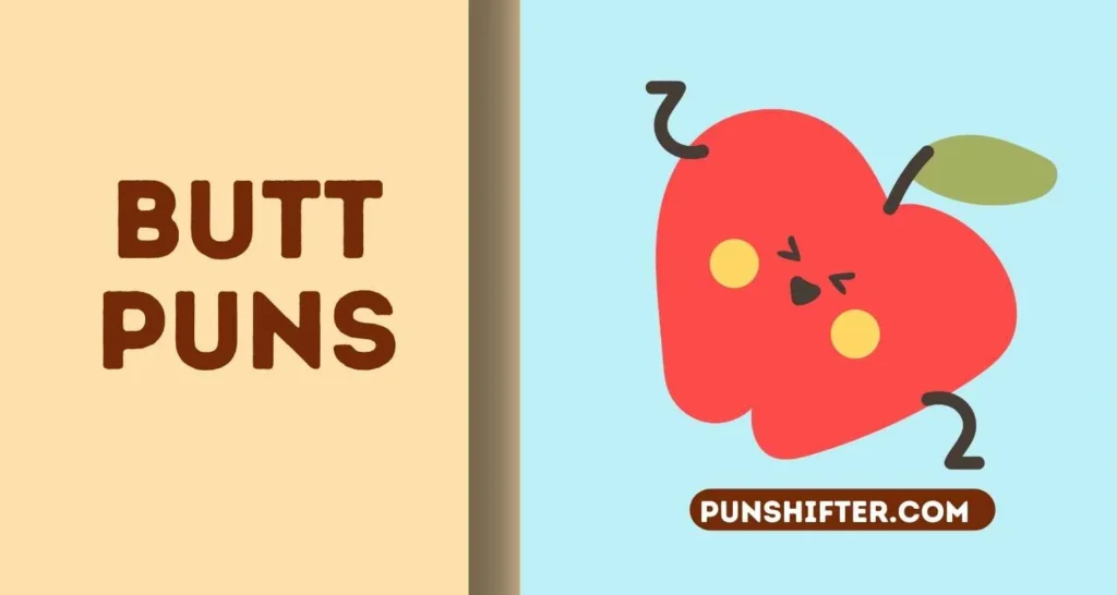 Butt Puns