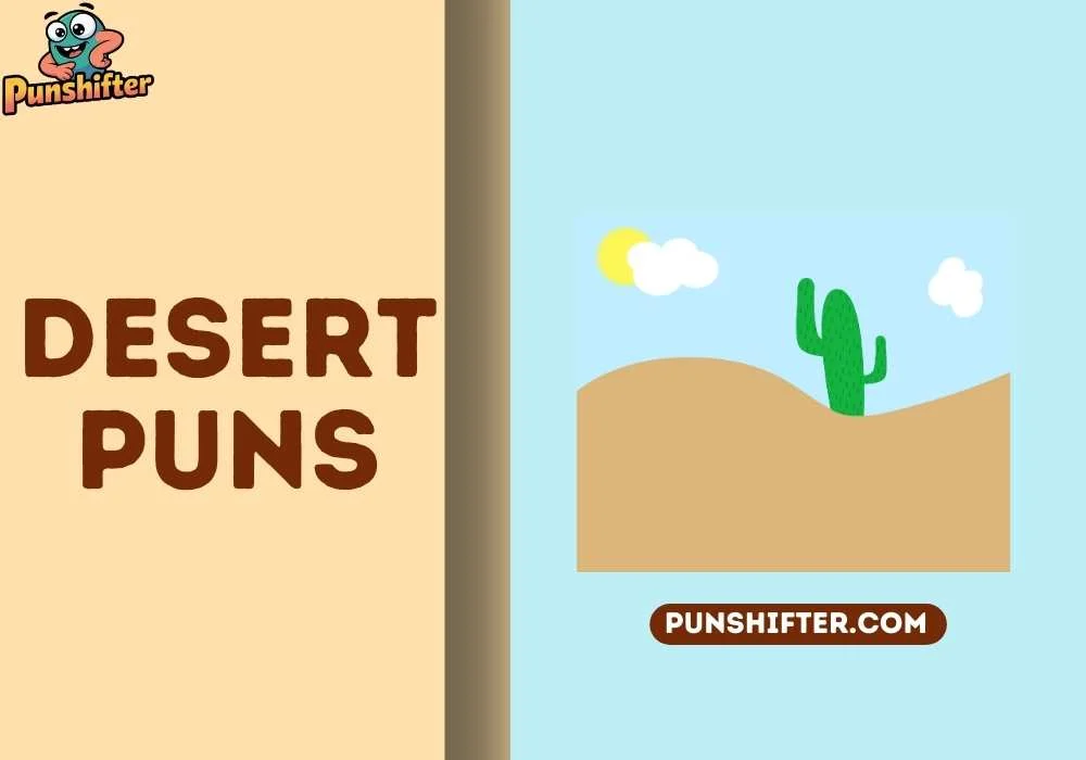 Desert Puns