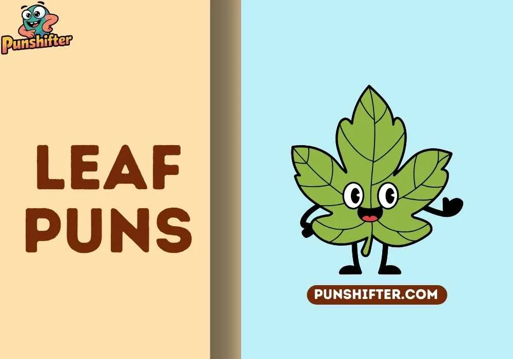Leaf Puns