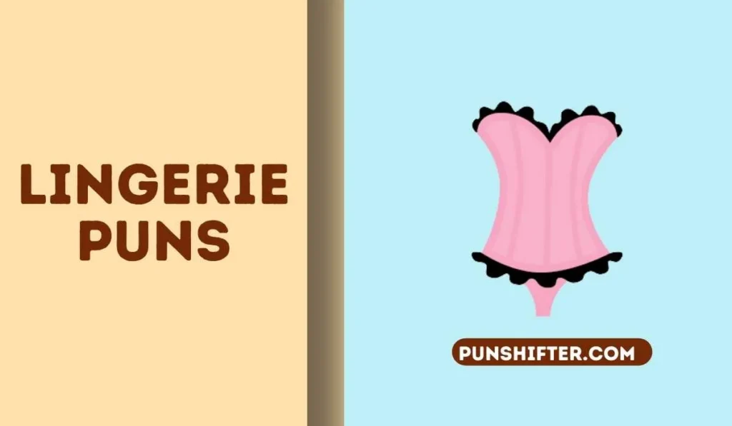 Lingerie Puns