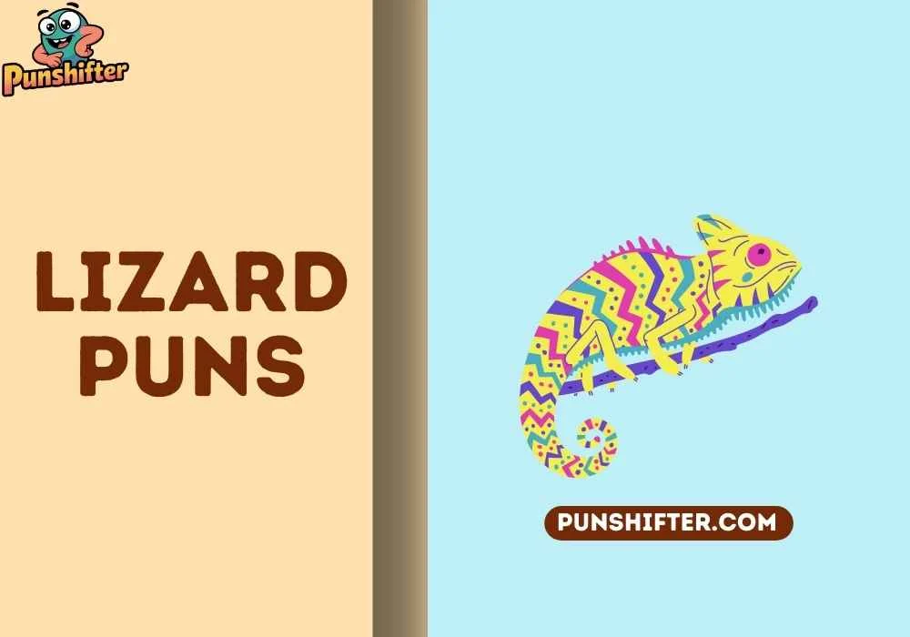 Lizard Puns