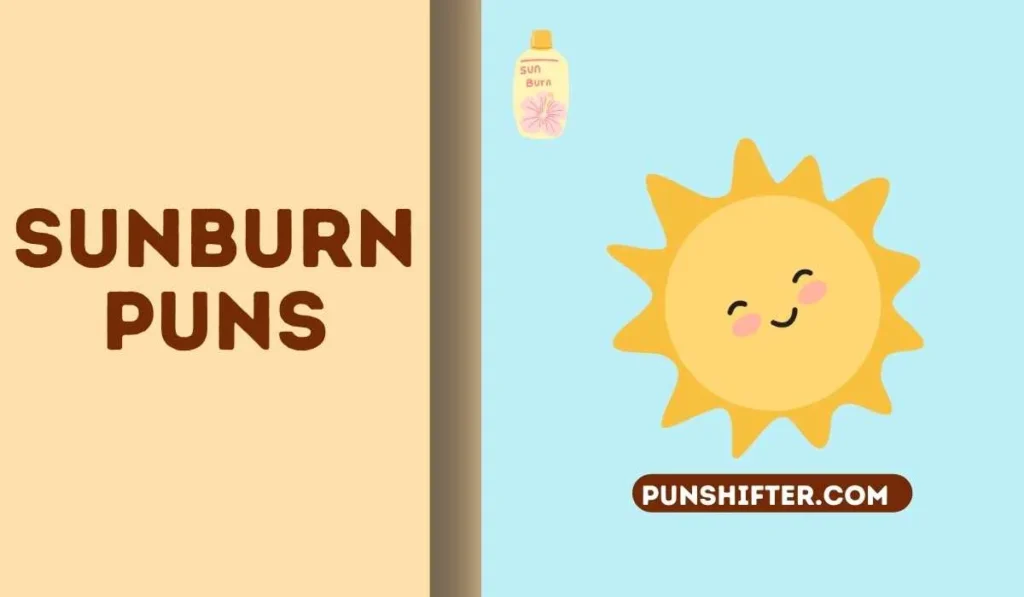 Sunburn Puns