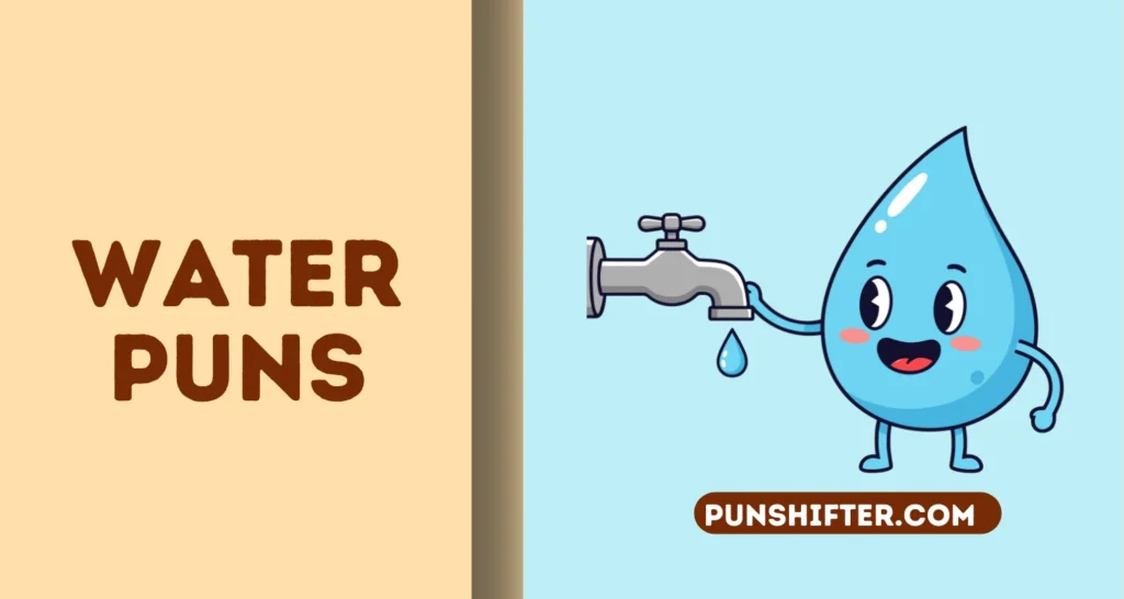 Water Puns