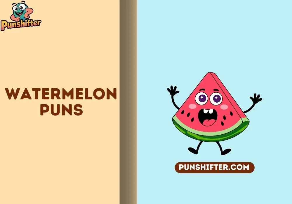 Watermelon Puns