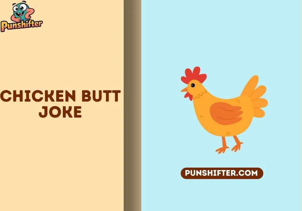 chicken butt joke