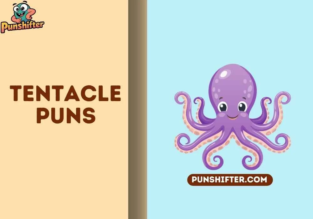 Tentacle Puns