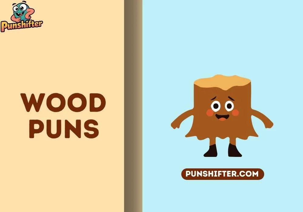 Wood Puns