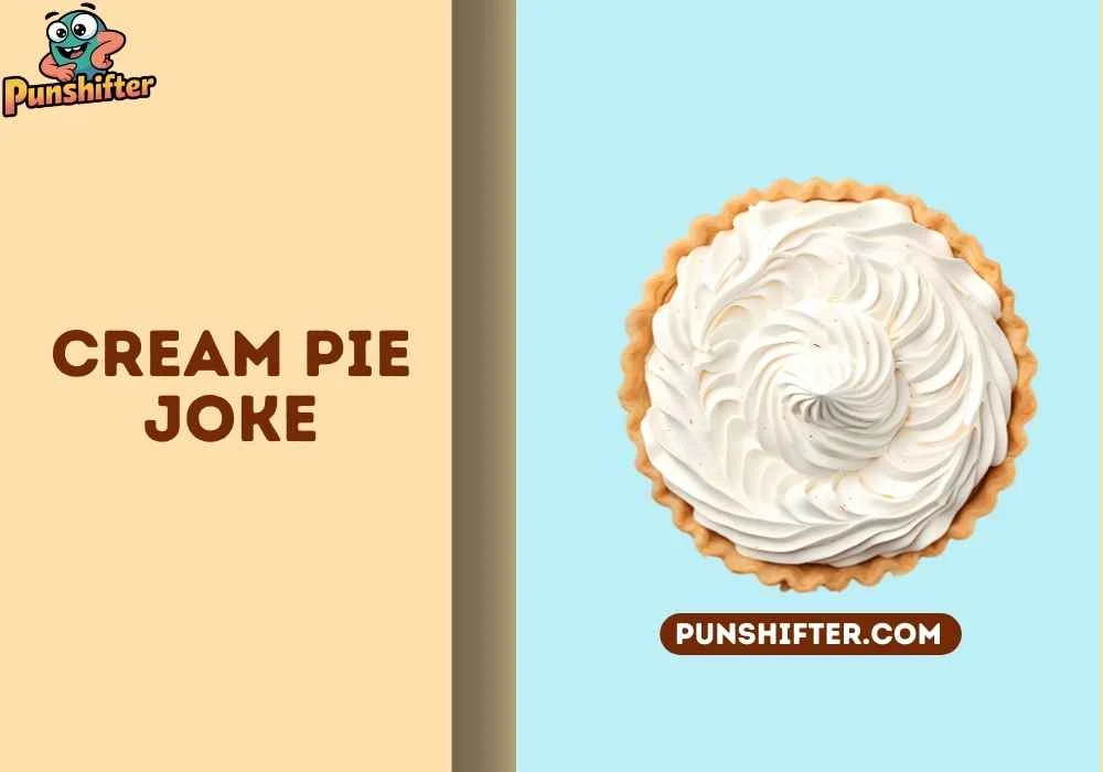 cream pie joke