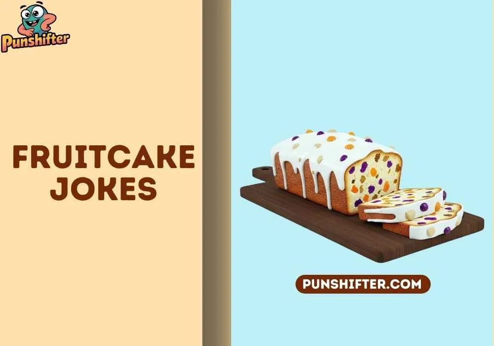 fruitcake jokes