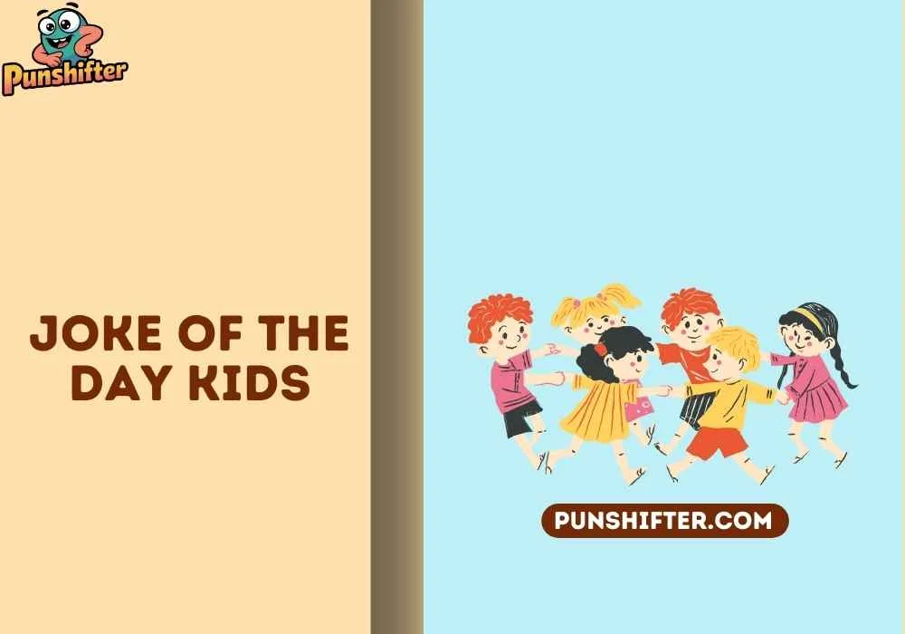 joke of the day kids