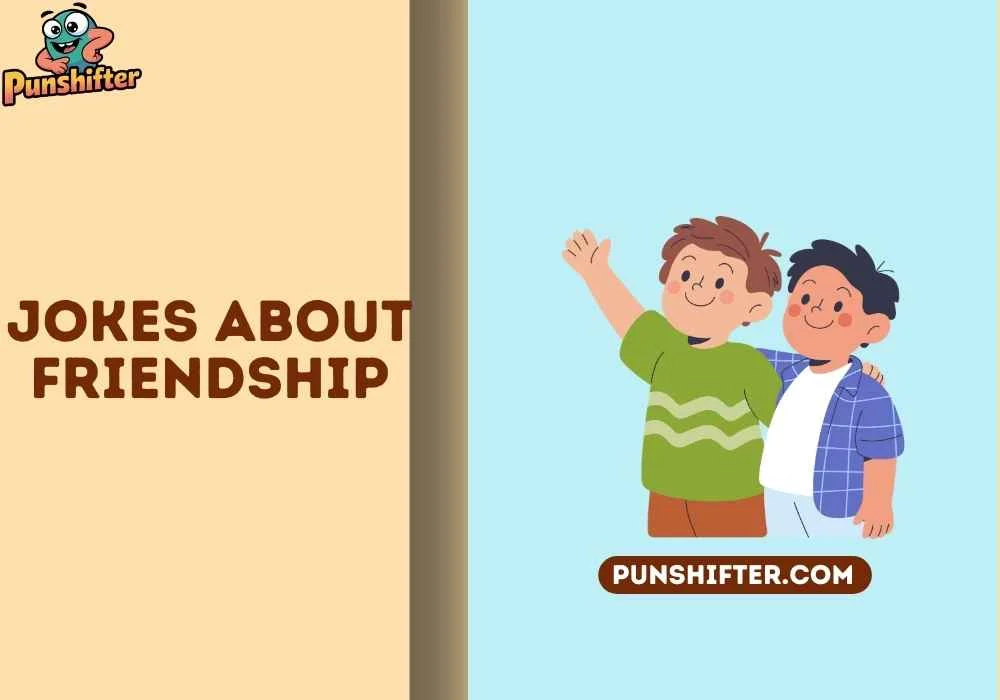 jokes about friendship