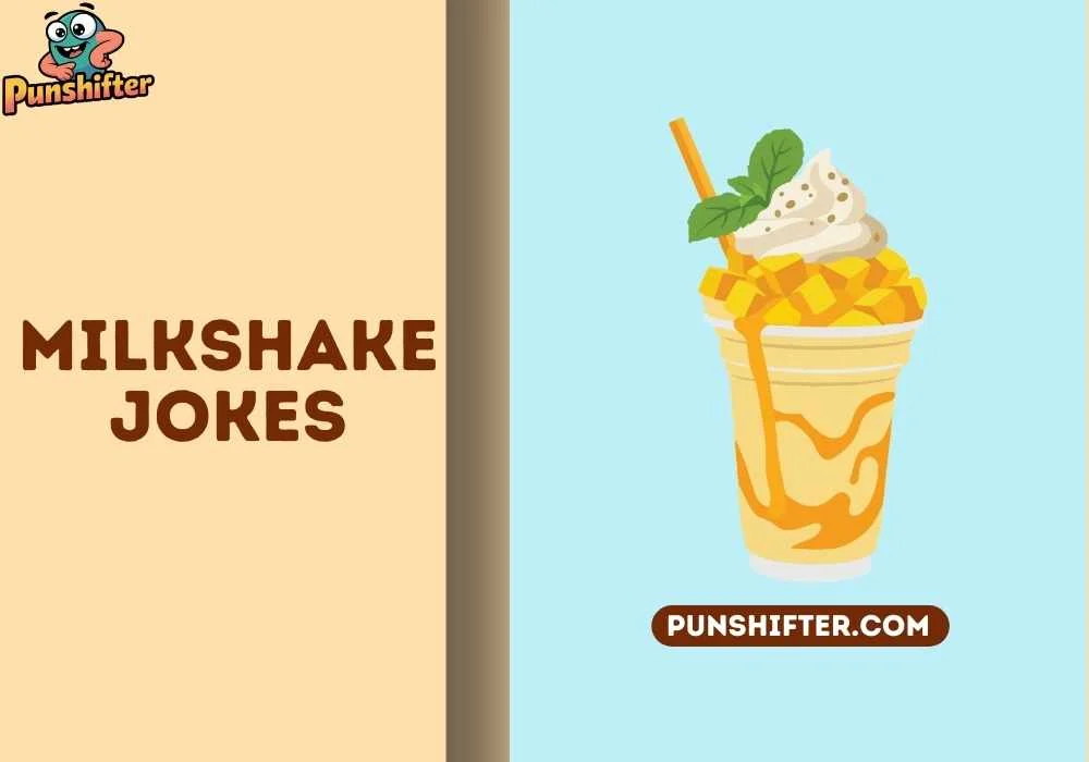 milkshake jokes