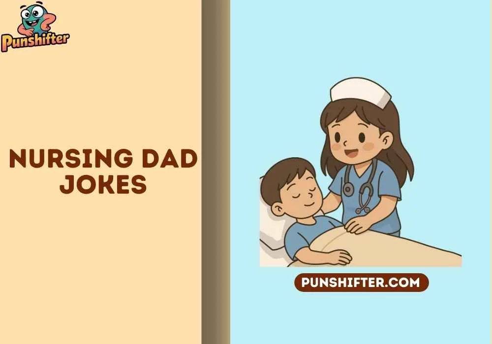 nursing dad jokes