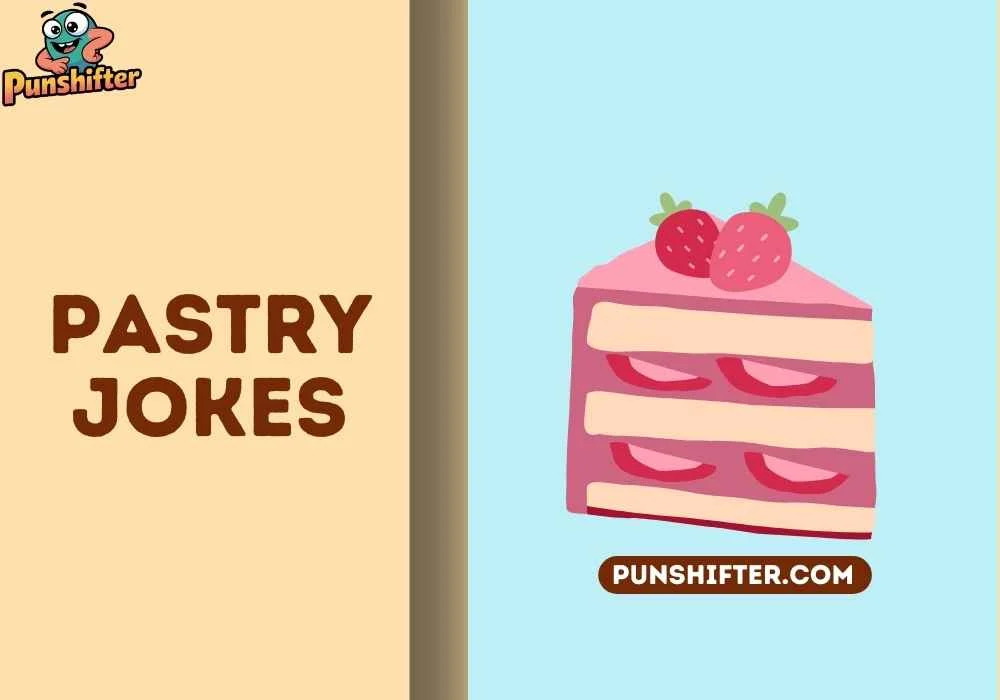 Pastry Jokes