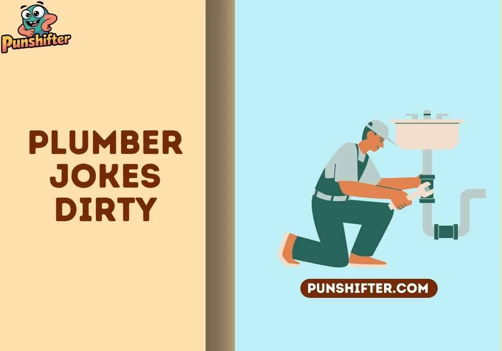 plumber jokes dirty