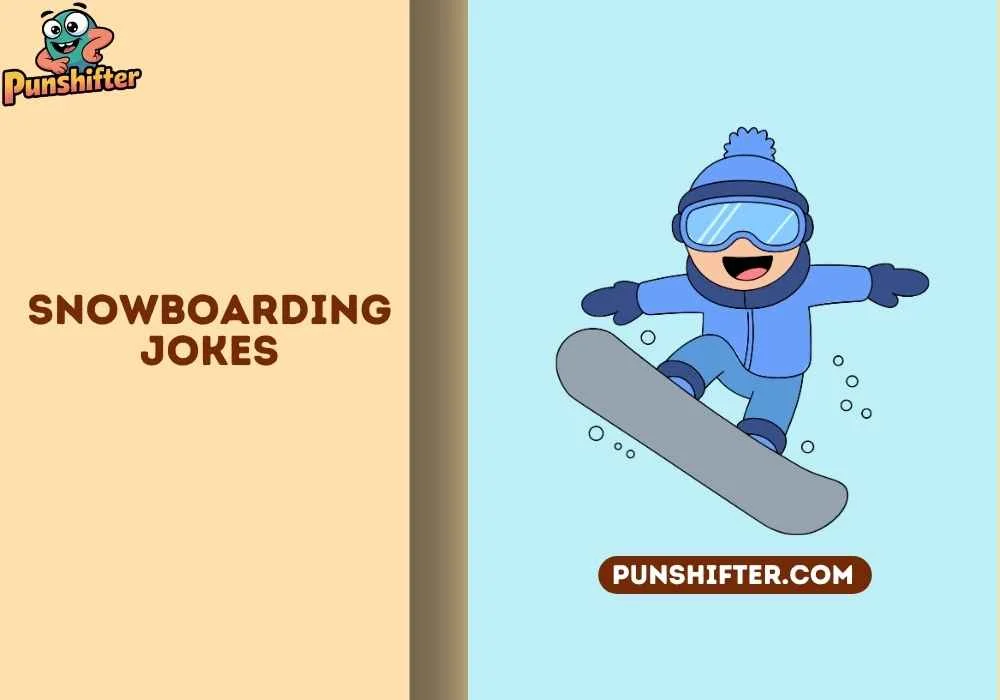 snowboarding jokes
