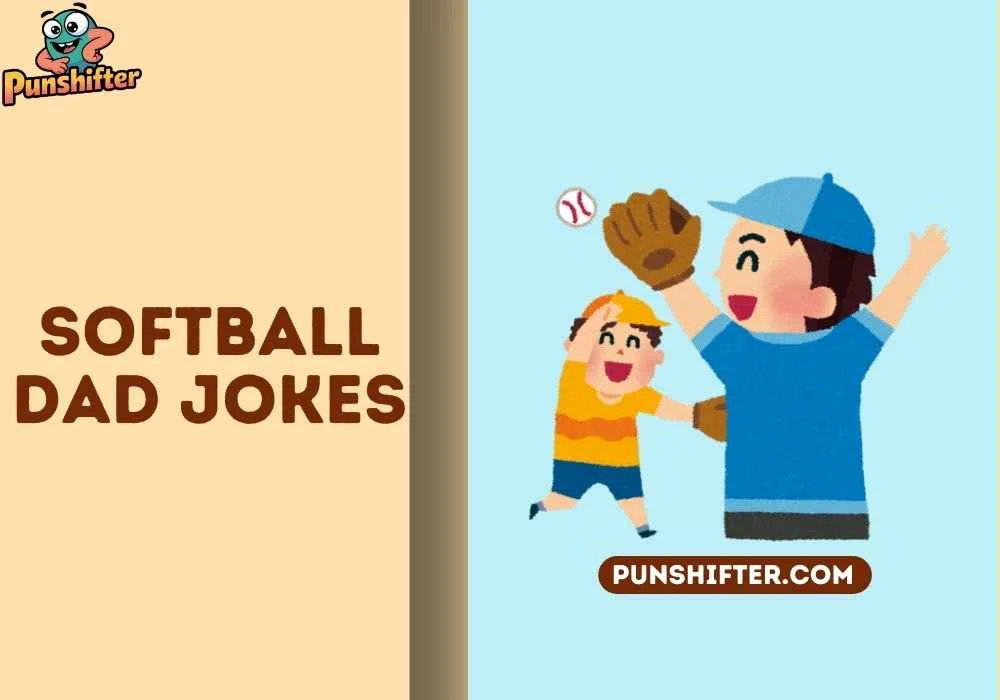 softball dad jokes
