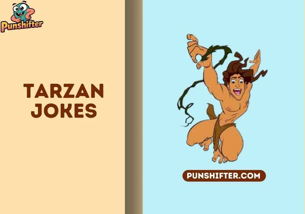 Tarzan Puns