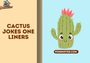 cactus jokes one liners
