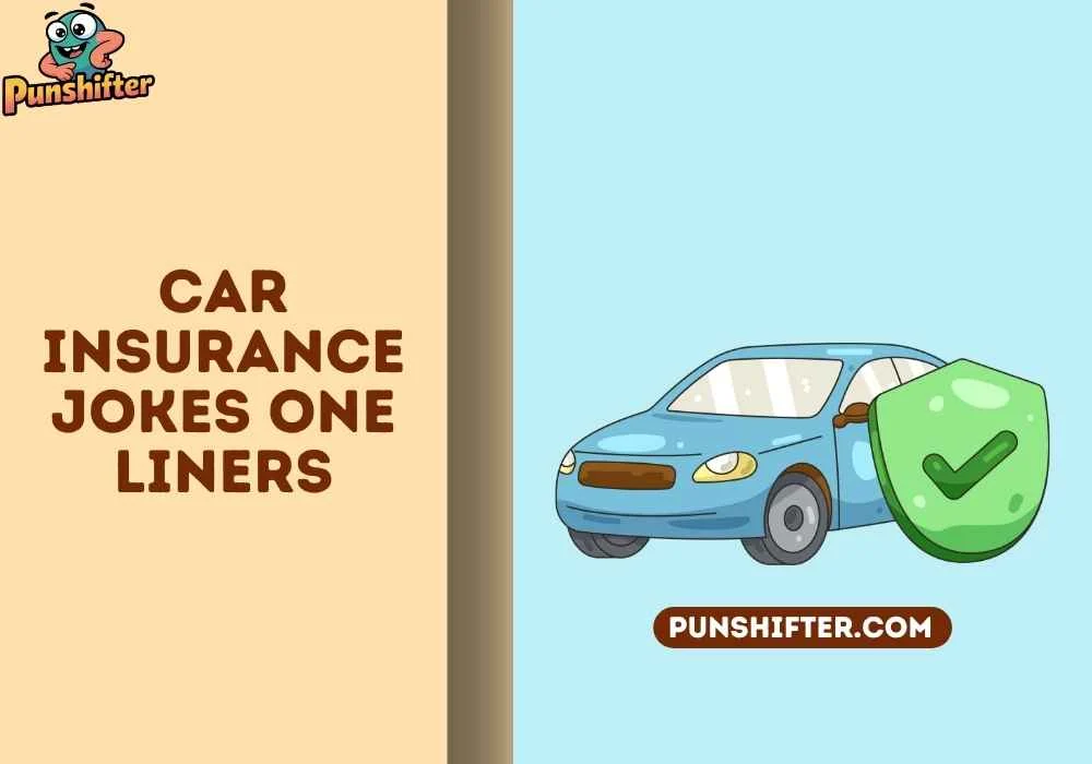 car insurance jokes one liners