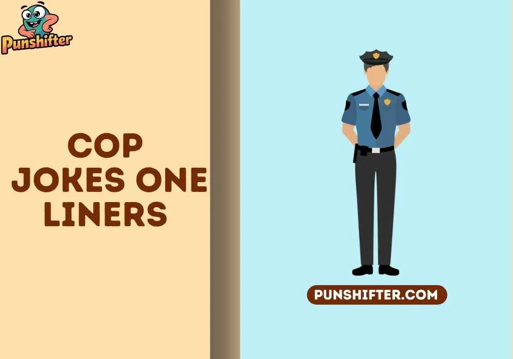 cop jokes one liners
