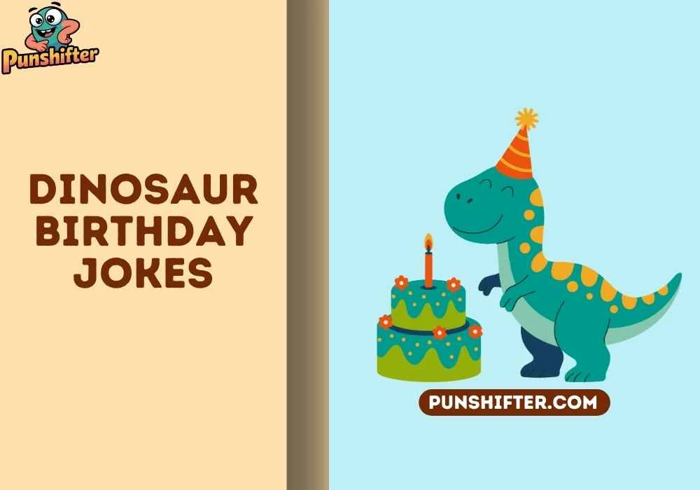 dinosaur birthday jokes