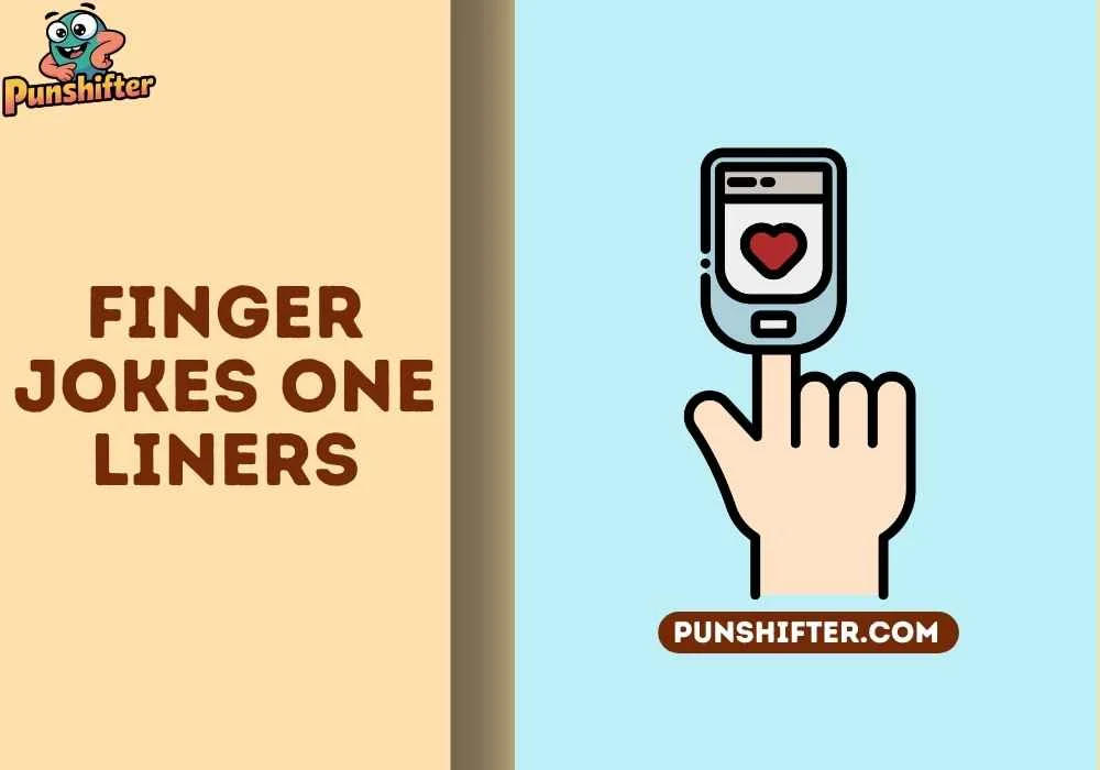 finger jokes one liners