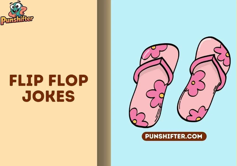 flip flop jokes