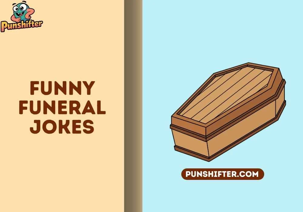funny funeral jokes