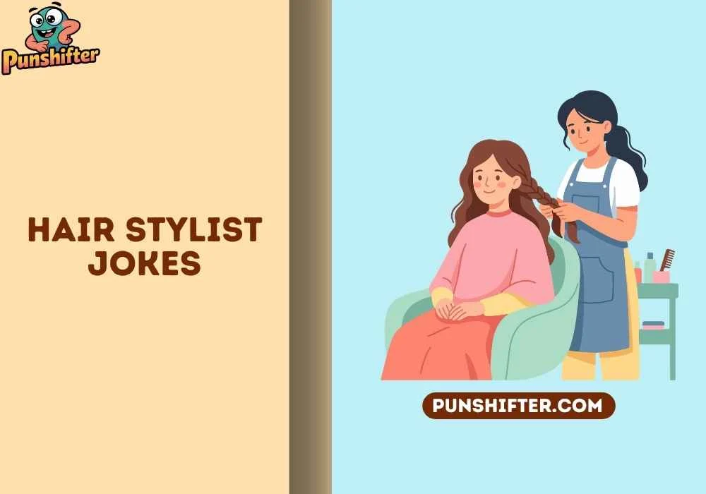 hair stylist jokes
