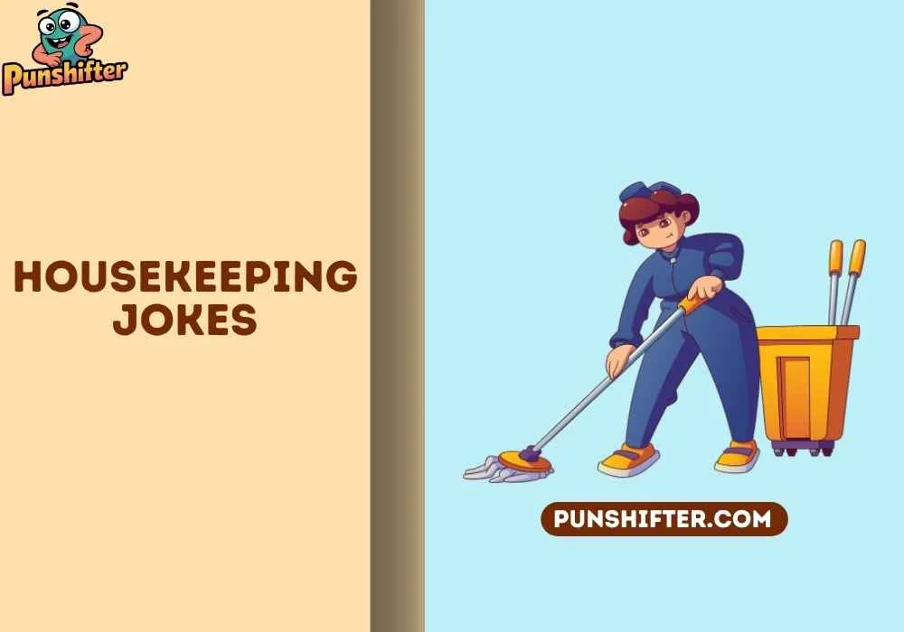 housekeeping jokes