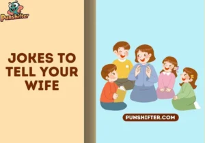 jokes to tell your wife