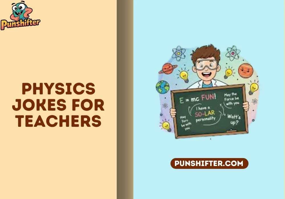 physics jokes for teachers