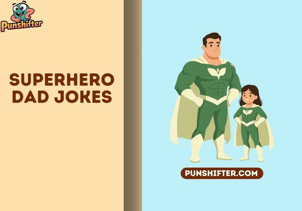 superhero dad jokes