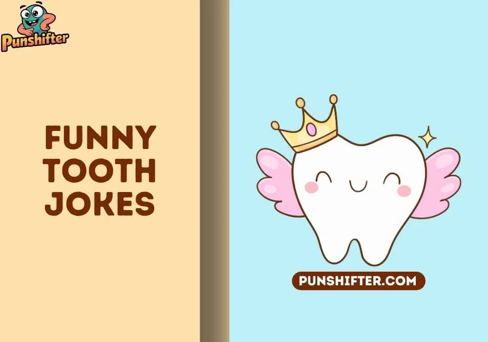 funny tooth jokes