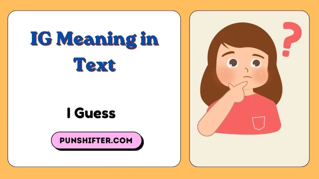 IG Meaning in Text