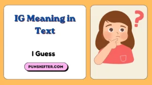 IG Meaning in Text