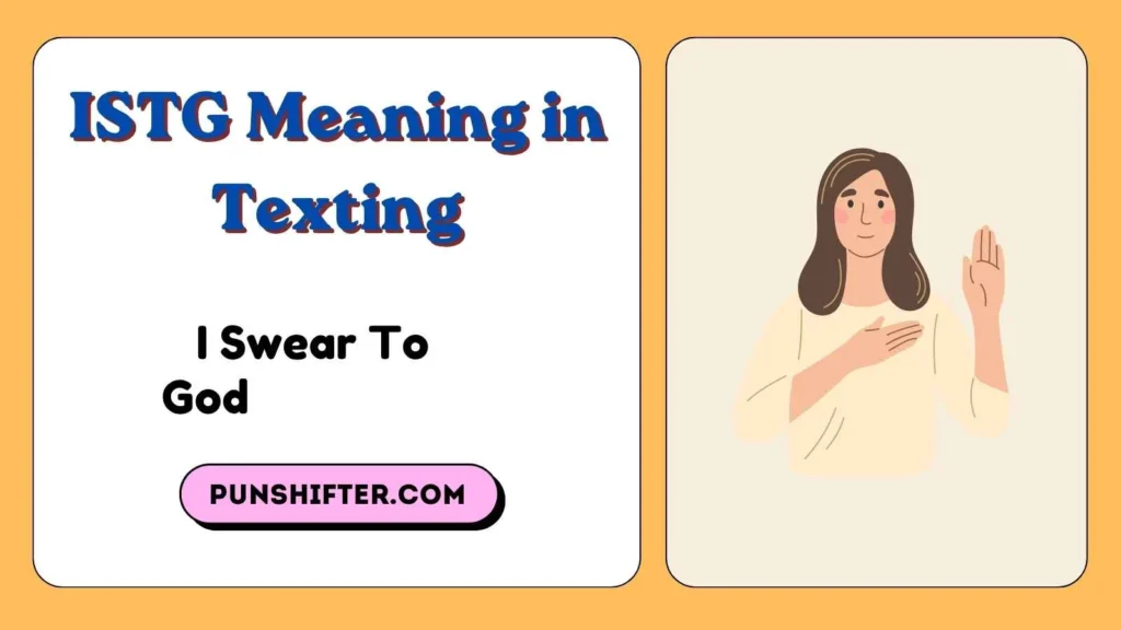 ISTG Meaning in Texting