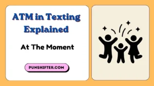ATM in Texting Explained