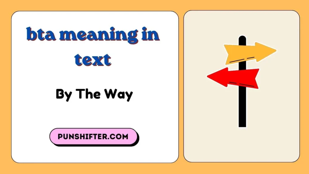 bta meaning in text