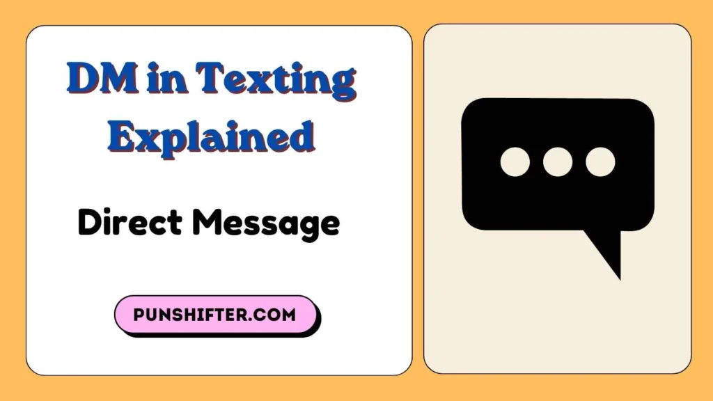 DM in Texting Explained