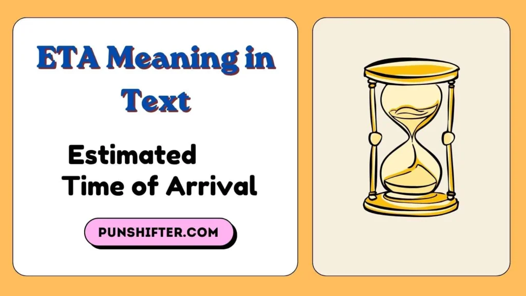 ETA Meaning in Text