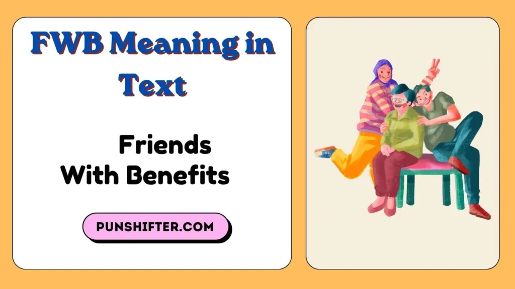 FWB Meaning in Text