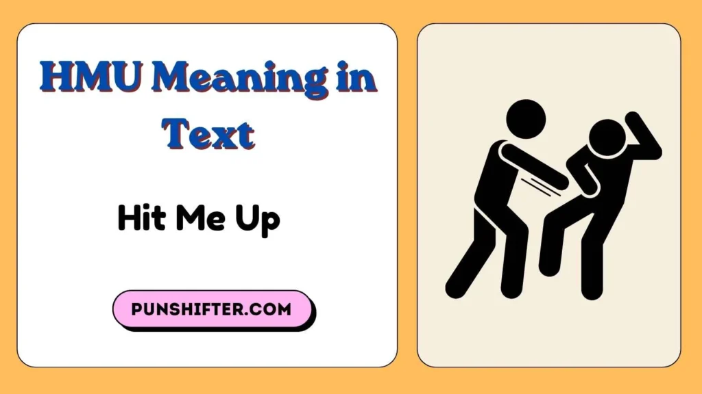HMU Meaning in Text