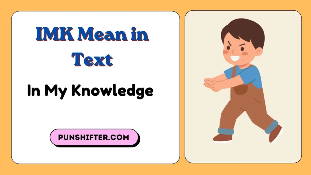 IMK Mean in Text