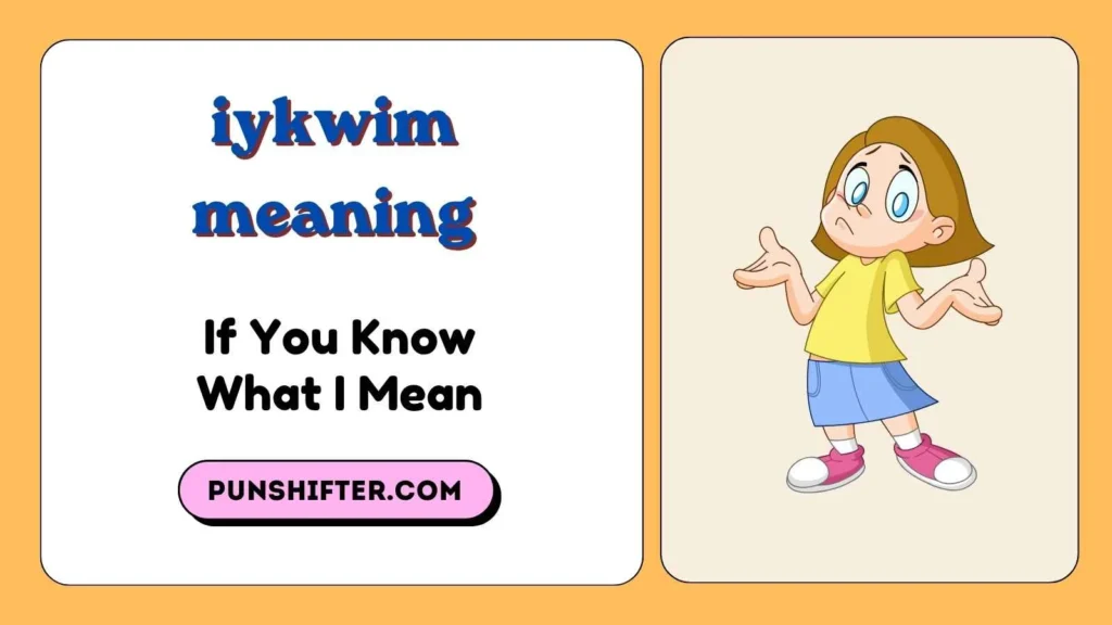 iykwim meaning