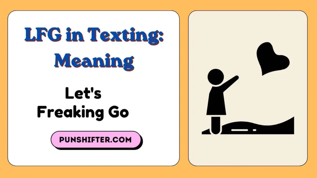 LFG in Texting: Meaning