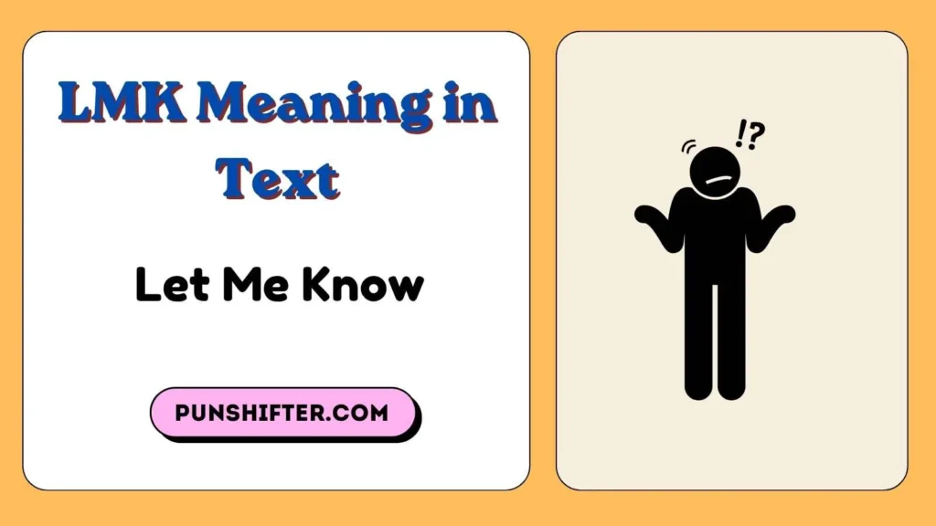 LMK Meaning in Text