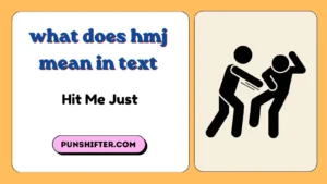 what does hmj mean in text
